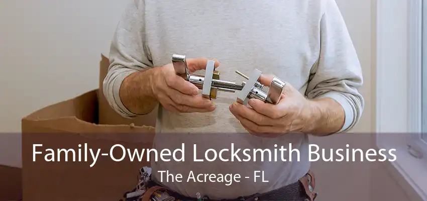 Family-Owned Locksmith Business The Acreage - FL