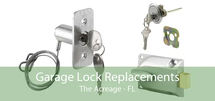 Garage Lock Replacements The Acreage - FL