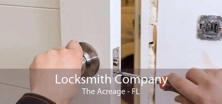 Locksmith Company The Acreage - FL