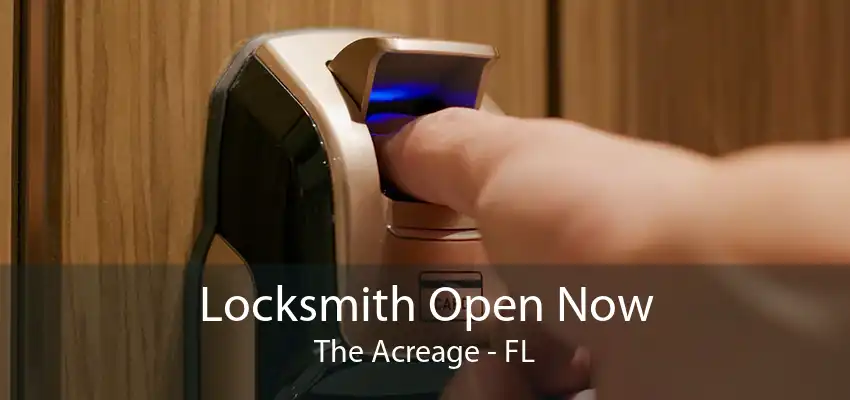 Locksmith Open Now The Acreage - FL