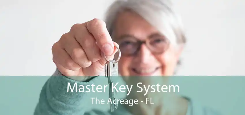 Master Key System The Acreage - FL