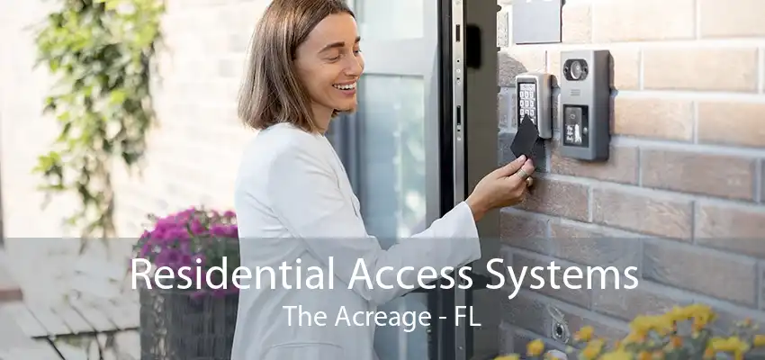 Residential Access Systems The Acreage - FL