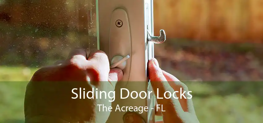 Sliding Door Locks The Acreage - FL