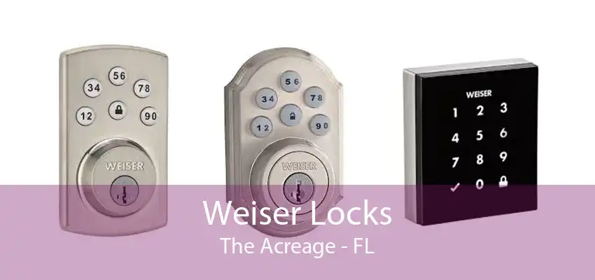 Weiser Locks The Acreage - FL