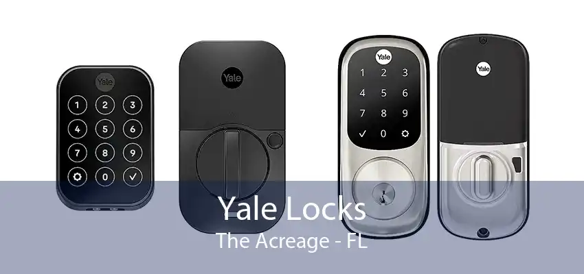 Yale Locks The Acreage - FL